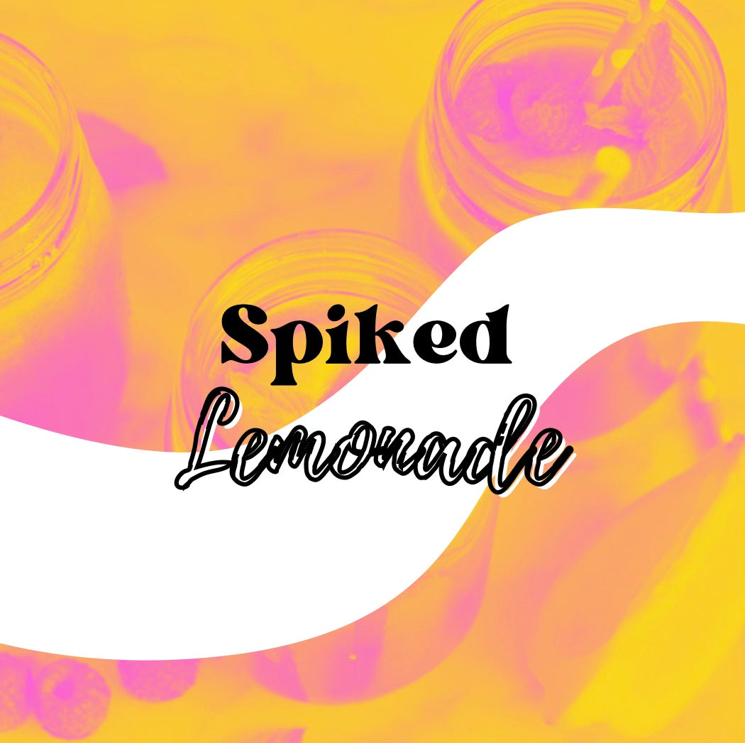 SPIKED LEMONADE