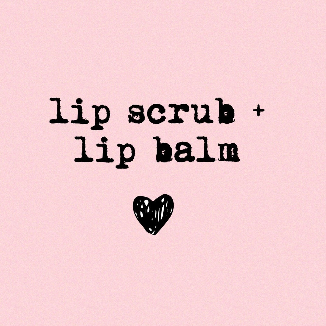 LIP SCRUB + LIP BALM