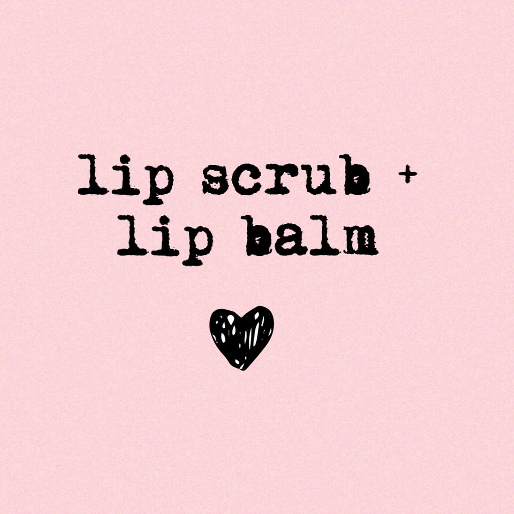LIP SCRUB + LIP BALM