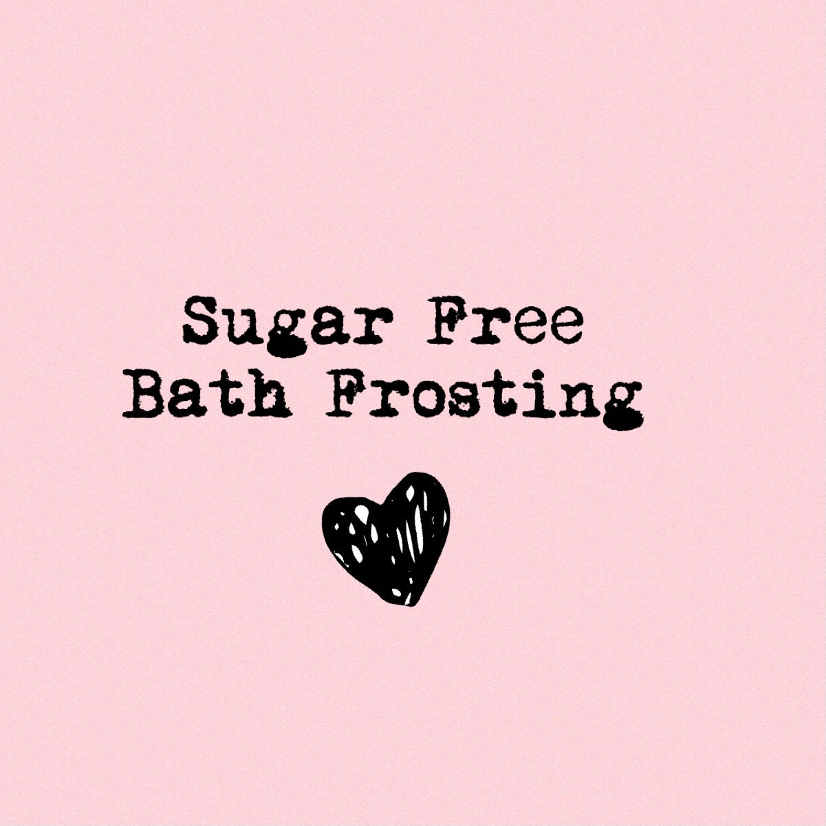 SUGAR FREE BATH FROSTING